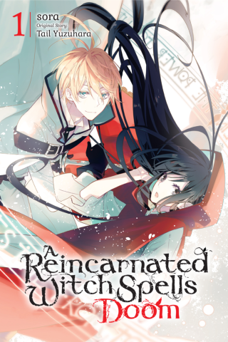 Book Cover: A Reincarnated Witch Spells Doom by Tail Yuzuhara