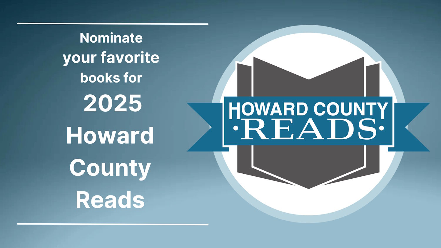 Howard County Reads Logo with the text nominate your favorite books for 2025