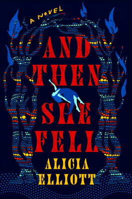 Book Cover For And Then She Fell by Alicia Elliott